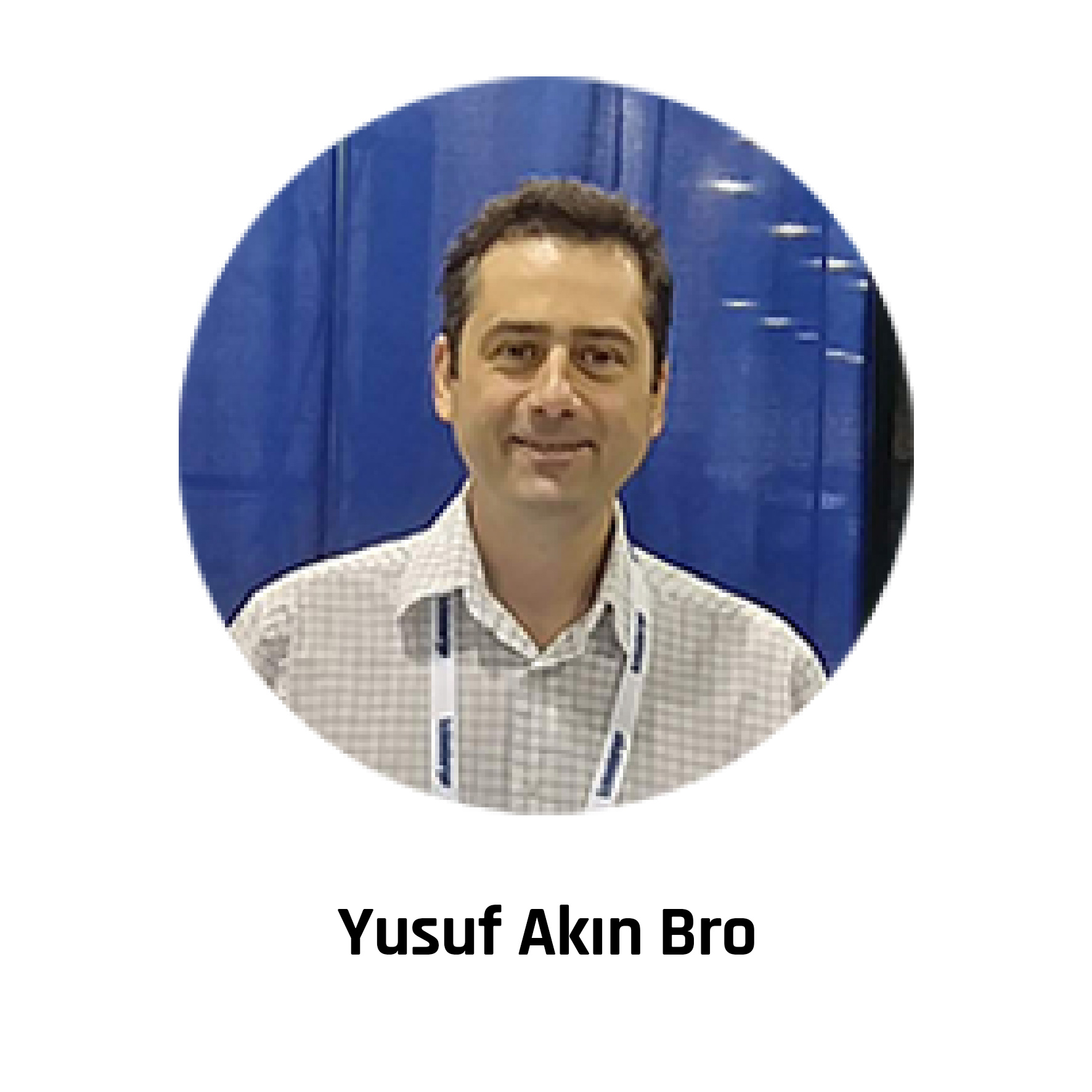 yusuf akın bro